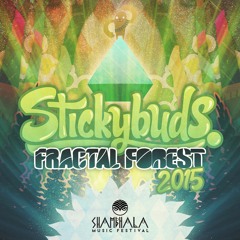 Stickybuds - Fractal Forest Mix - Shambhala 2015