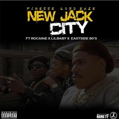 NewJack City ft. Lil Baby, Eastside80s & Rocaine