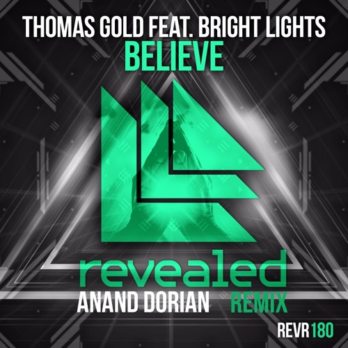 Thomas Gold Feat. Bright Light - Believe (Anand Dorian Remix)