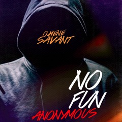 No Fun anonymous #NFA