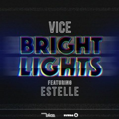 Vice Ft. Estelle - Bright Lights (Distant Natured Remix)