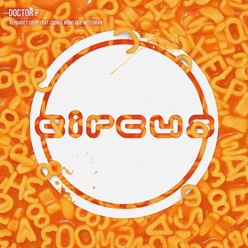 Doctor P - Alphabet Soup Feat. Cookie Monsta And Messinian