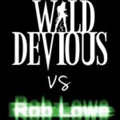 Space & Time - Wild&Devious vs Rob Lowe