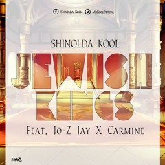 Jewish Kings - Ft - Carmine (Now known as Esther Chungu) - Jo - Z Jay