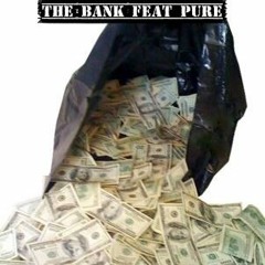 The Bank feat Pure