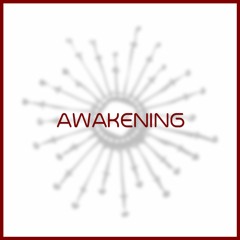 Awakening
