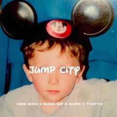 Jump City Feat. Bubba Roy, FVCKFVCE, ACLONE