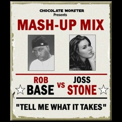 Joss Stone VS Rob Base "Tell Me What It Takes" [Mash-up Mix]