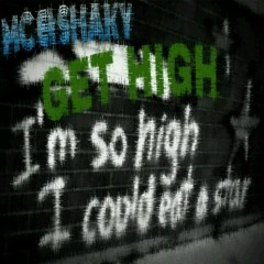 MC & SHAKY - GET HIGH