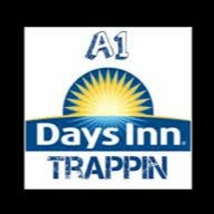 A1 - Days Inn Trappin (Prod. By QuietPvck)