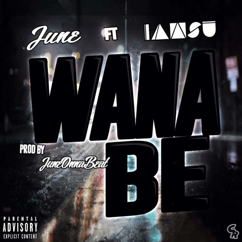 June ft. Iamsu! - Wana Be [Prod. JuneOnnaBeat] [Thizzler.com]