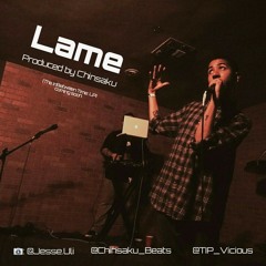 Lame - Produced By Chinsaku