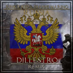 Junkie Kid & Gianni Marino - RUSSIA (Dillestro Remix)