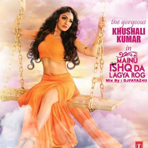 Mainu Ishq Da Lagya Rog Reggaeton Mix By Djfayaz4u