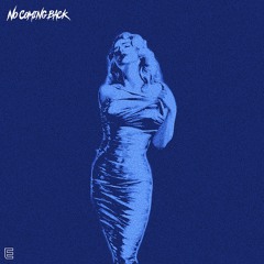 No Coming Back ( prod. ICYTWAT )