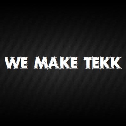 EinfachVertekkt - We Make Tekk [195BPM Setcut]