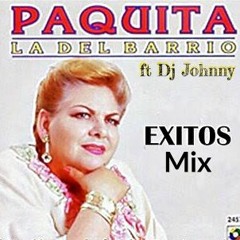 Paquita La Del Barrio Mix - Dj Johnny