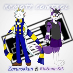 【UTAU】Remote Control - KitSune Kit & Zerurokkun