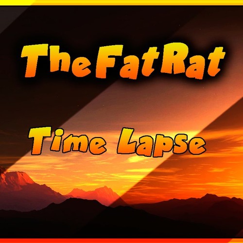 TheFatRat - Time Lapse