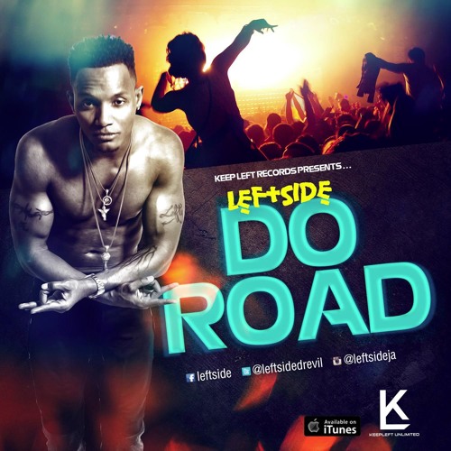 Leftside- Do Road