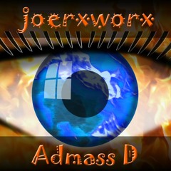 Open Your Eyes / AdmassD feat. joerxworx