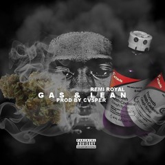 Remi Royal $B - Gas & Lean [Prod. By Cvsperbeats]