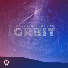 Clarx & Tonymar - Orbit [AirwaveMusic Release]