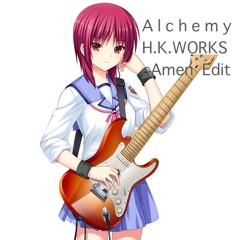 Alchemy(H.K.WORKS Amen Edit)