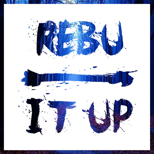 Rebu - It Up