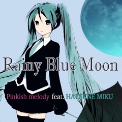 Rainy Blue Moon