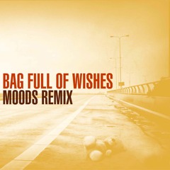 Marvin Oron - Bag Full Of Wishes (Moods Remix)