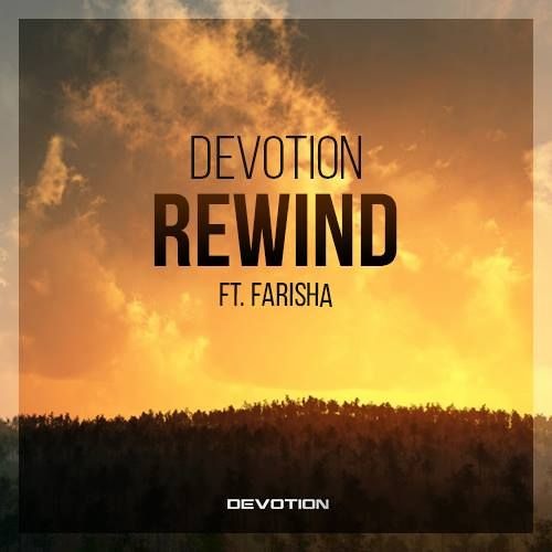 Stream DEVFREE004 Devotion - Rewind (Ft. Farisha) by Devotion | Listen ...