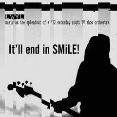 It'll End In SMiLE!