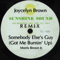 Joycelyn Brown - Somebody Else's Guy (Got Me Burnin' Up)(Remix)