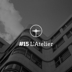 Appreciation Mix #15: L'Atelier