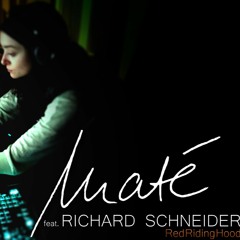 maté feat. Richard Schneider - RedRidingHood