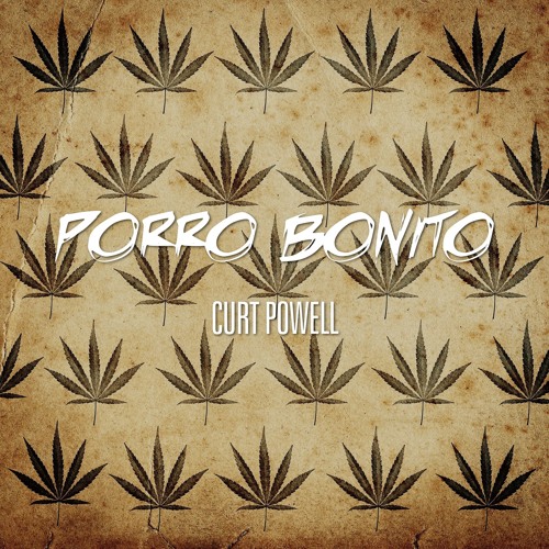 CURT POWELL - Porro Bonito