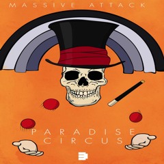 Massive Attack - Paradise Circus (AC Remix)