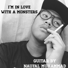 I'm In Love With a Monster - Fadlan H (Guitar by Naufal Muhammad)
