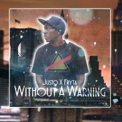 1. Justo X Fryta - Without A Warning Feat. DJ Fantom