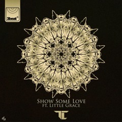 TC Ft. Little Grace - Show Some (GoldSmyth Edition)