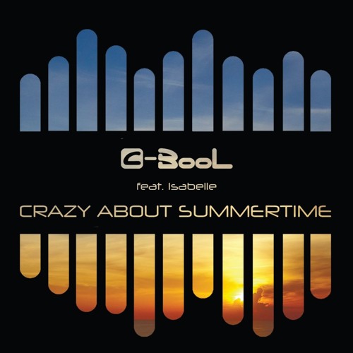 C - BooL Feat. Isabelle - Crazy About Summertime (NestrO Bootleg Mix) *OUT NOW*