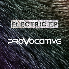 Provocative - Electric (Original Mix)