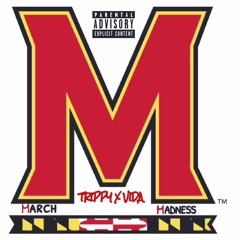 March Madness - Trippy (Feat. Vida GMC)