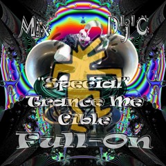 Mix D'j'C - Full-On - Speciale Trance-Me-Cible du 16 10 2015 - PlayList .Wav  N°663 .Flac