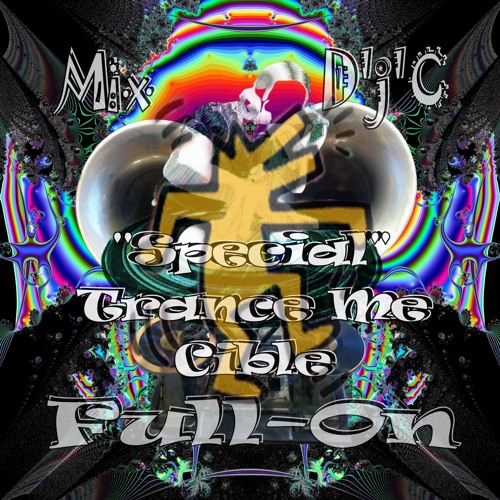 Mix D'j'C - Full-On - Speciale Trance-Me-Cible du 16 10 2015 - PlayList .Wav  N°663 .Flac