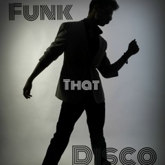 Funk That Disco