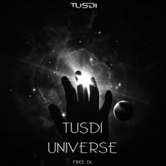 Tusdi - Universe (Original Mix)