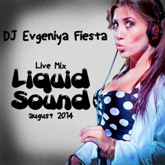 DJ Eva Fiesta - Liquid Sound (Live)