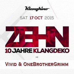 Vivid & OneBrotherGrimm live @ ZEHN Jahre Klangdeko